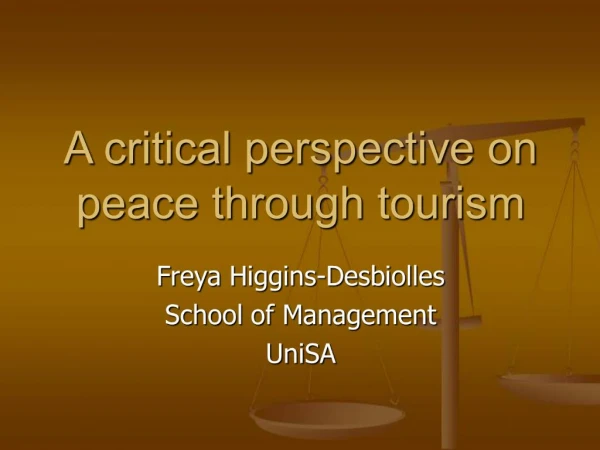 A critical perspective on peace through tourism