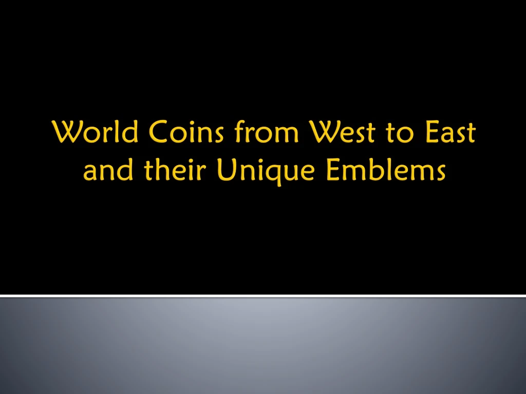 world coins from west to east and their unique emblems