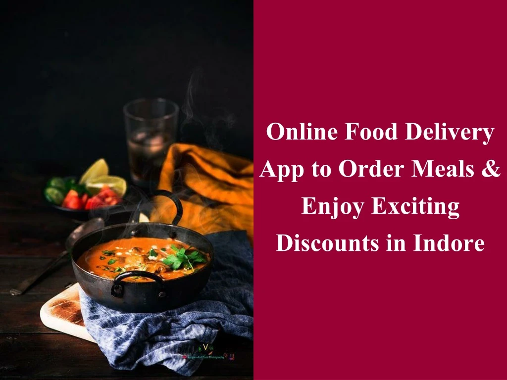 online food delivery app to order meals enjoy exciting discounts in indore