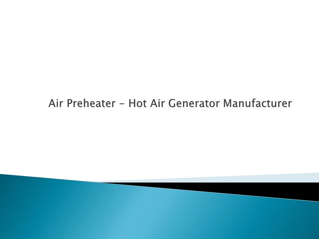air preheater hot air generator manufacturer