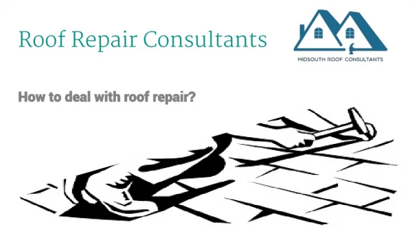How to deal with Roof Repair?