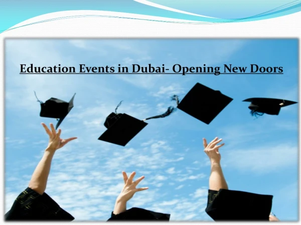 Education Events in Dubai- Opening New Doors