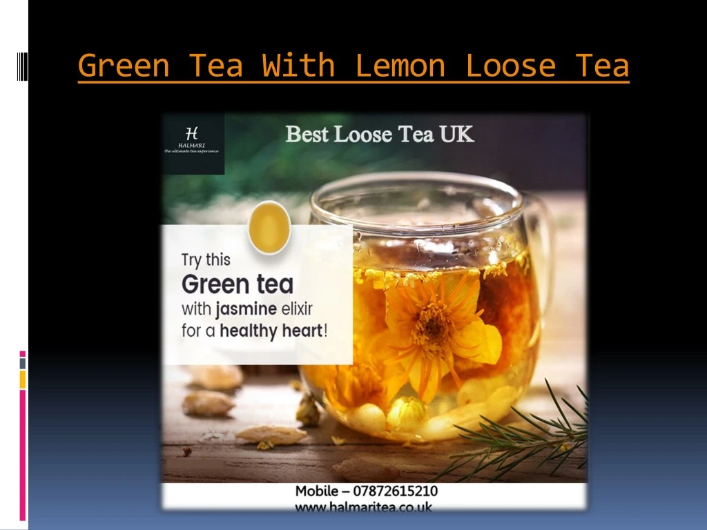 green tea with lemon loose tea