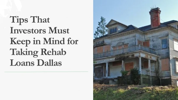 Tips That Investors Must Keep in Mind for Taking Rehab Loans Dallas