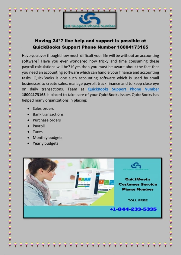 Having 24*7 live help and support is possible at QuickBooks Support Phone Number 18004173165