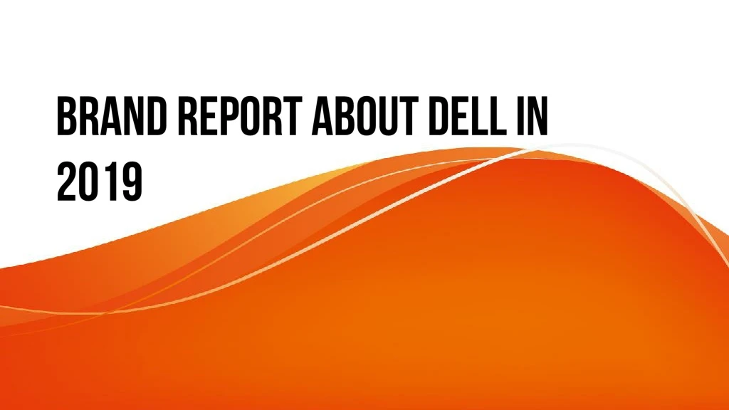 brand report about dell in 2019