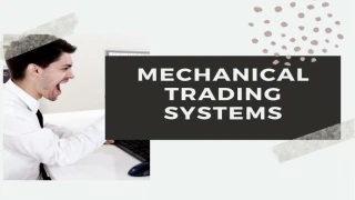 Mechanical trading system - slide 1