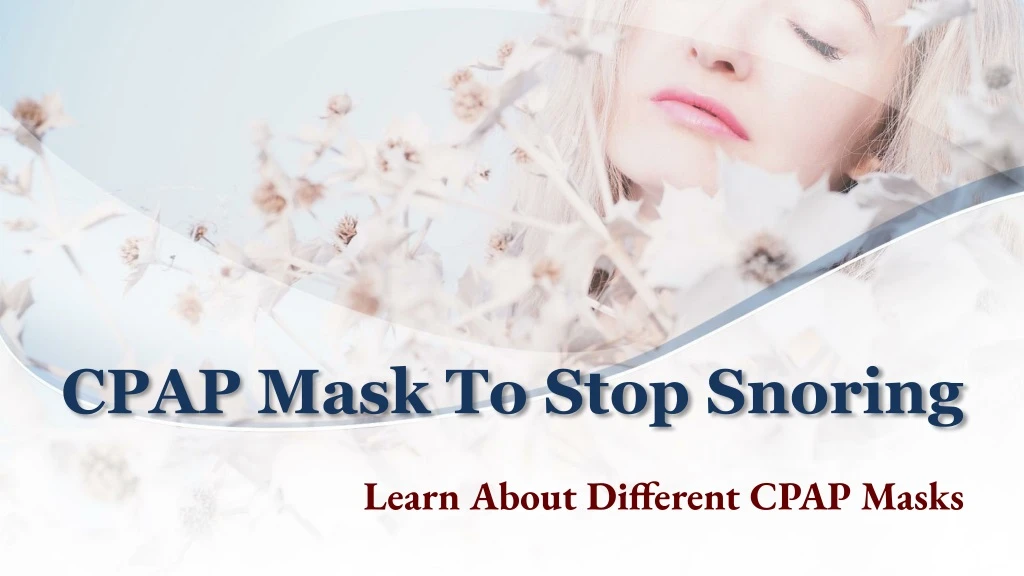 cpap mask to stop snoring