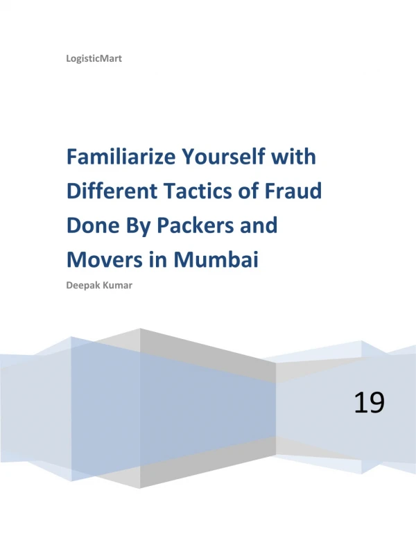 Familiarize Yourself With Different Tactics of Fraud Done by Packers and Movers in Mumbai