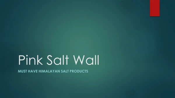 Must have Himalayan Salt Products