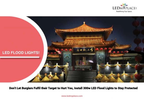 Choose 300W LED Flood Lights To Save On Your Energy Bills