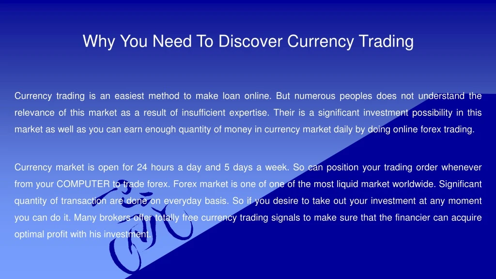 why you need to discover currency trading