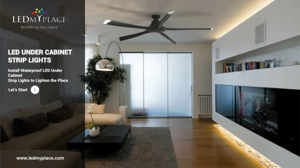 LED Under Cabinet Strip Lights - Advantages & Features