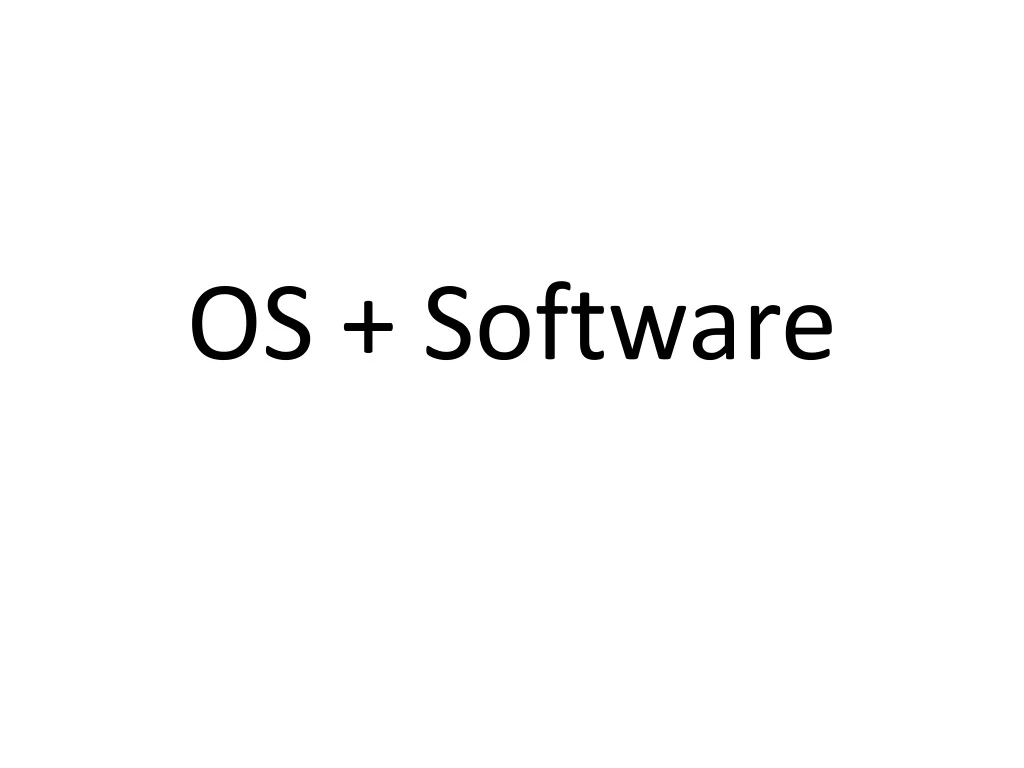 os software