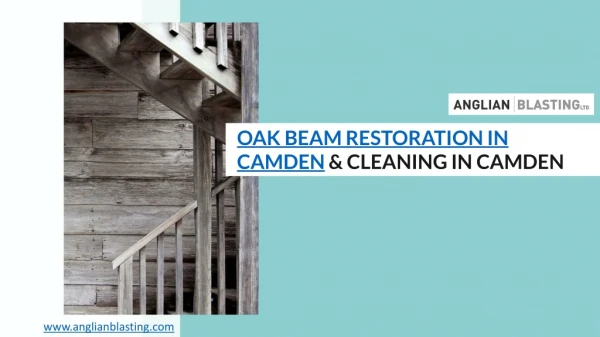 Oak beam restoration in Camden