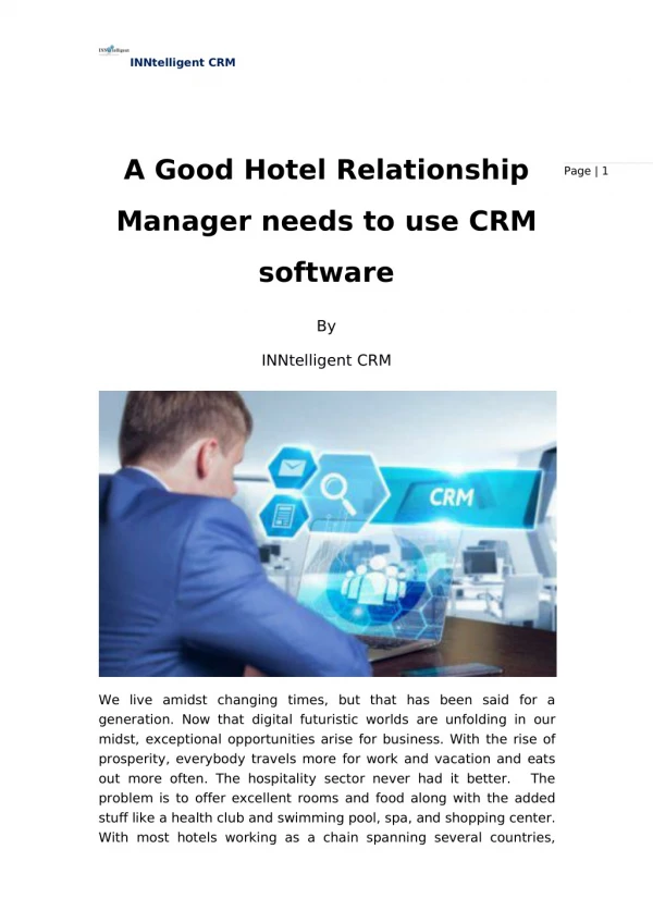 A Good Hotel Relationship Manager needs to use CRM software