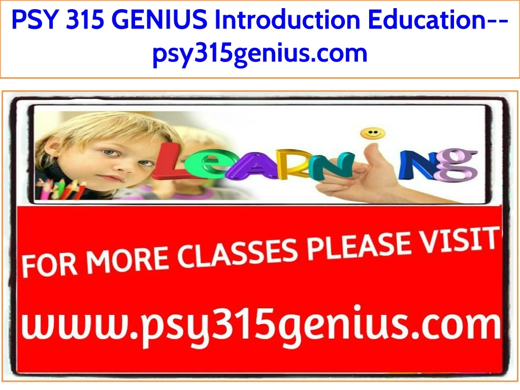 psy 315 genius introduction education