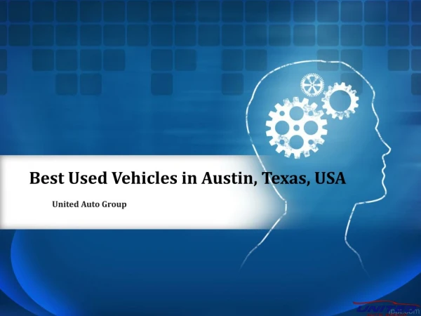 Best Used Vehicles in Austin, Texas, USA