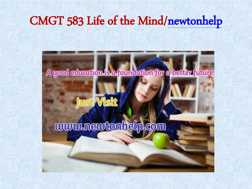 cmgt 583 life of the mind newtonhelp