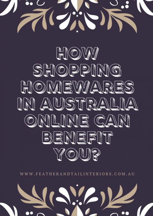 How shopping homewares in Australia online can benefit you?