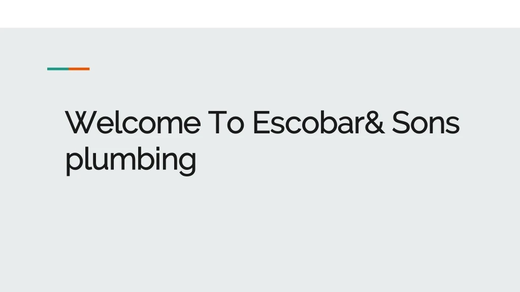 welcome to escobar sons plumbing