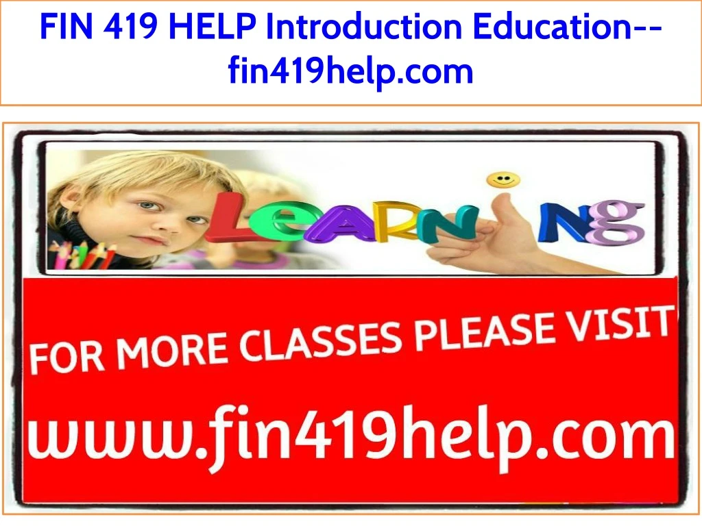 fin 419 help introduction education fin419help com
