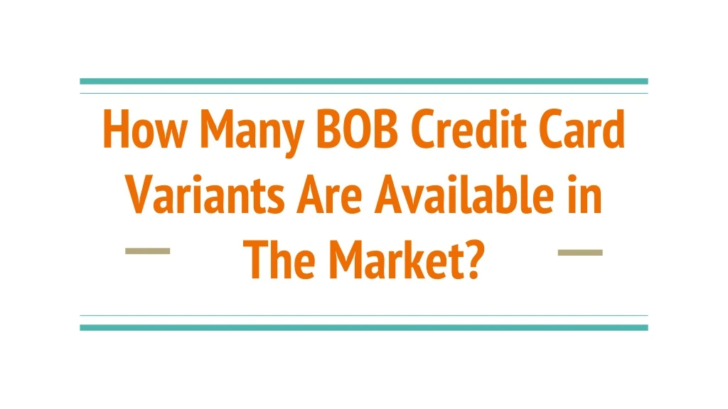 how many bob credit card variants are available in the market