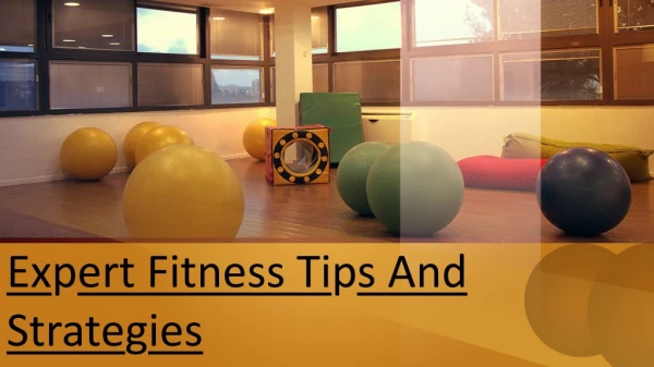 Expert Fitness Tips And Strategies