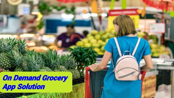 On demand Grocery App Solution