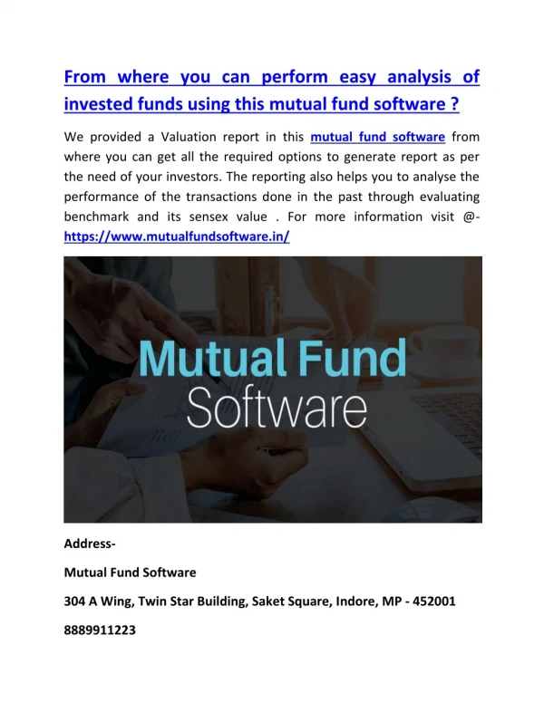 From where you can perform easy analysis of invested funds using this mutual fund software ?