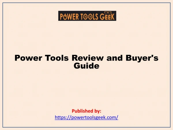 Power Tools Review and Buyer's Guide
