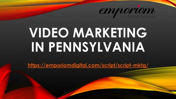 Video Marketing in Pennsylvania- Emporiomdigital