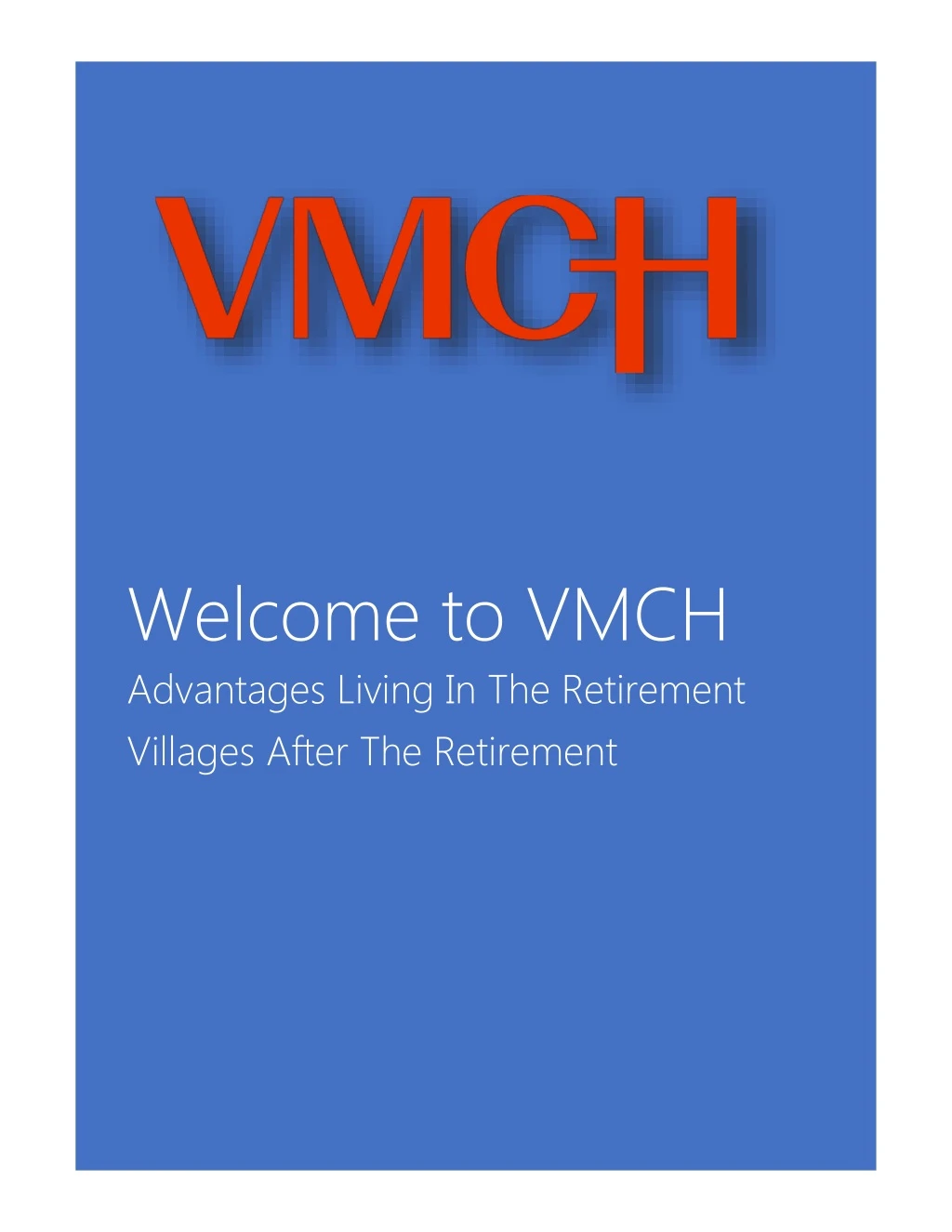 welcome to vmch advantages living