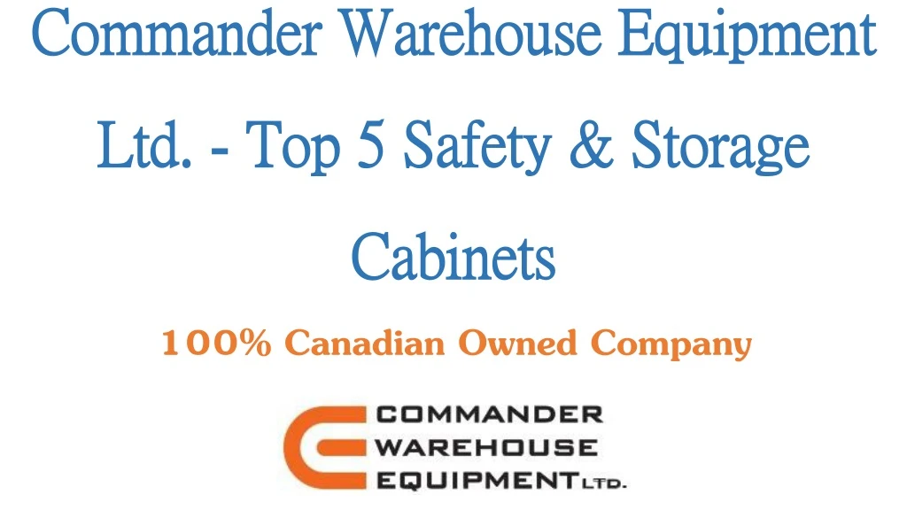 commander warehouse equipment ltd top 5 safety storage cabinets