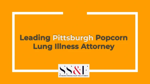 Leading Pittsburgh Popcorn Lung Illness Attorney