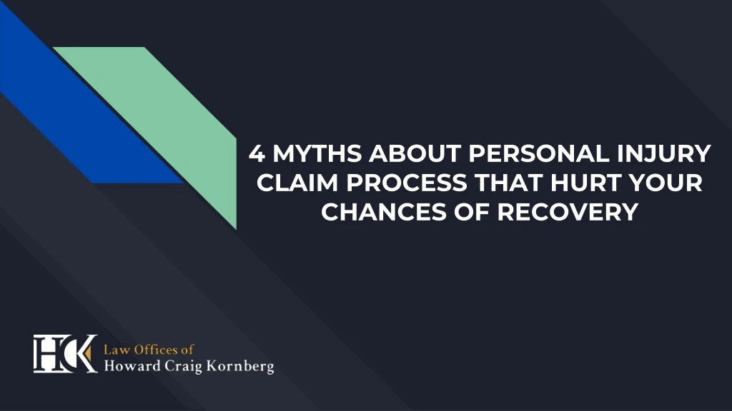 4 myths about personal injury claim process that hurt your chances of recovery