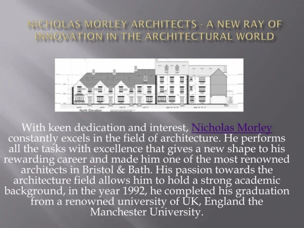 Nicholas Morley Architects - A New Ray of Innovation in the Architectural World