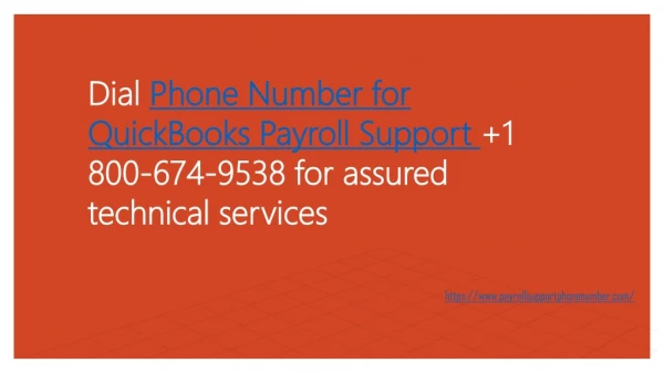 Dial Phone Number for QuickBooks Payroll Support 1 800-674-9538 for assured technical services