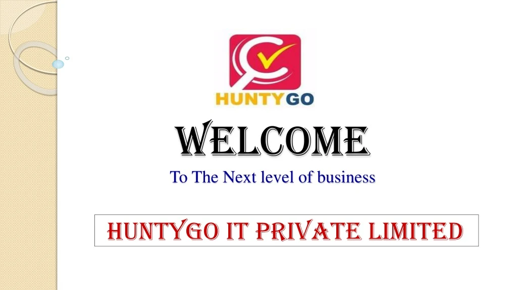 welcome to the next level of business