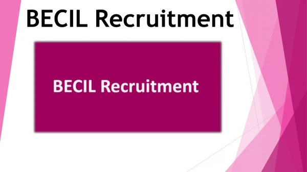 BECIL Recruitment 2019 For 2,684 Skilled & Un-Skilled Manpower Posts