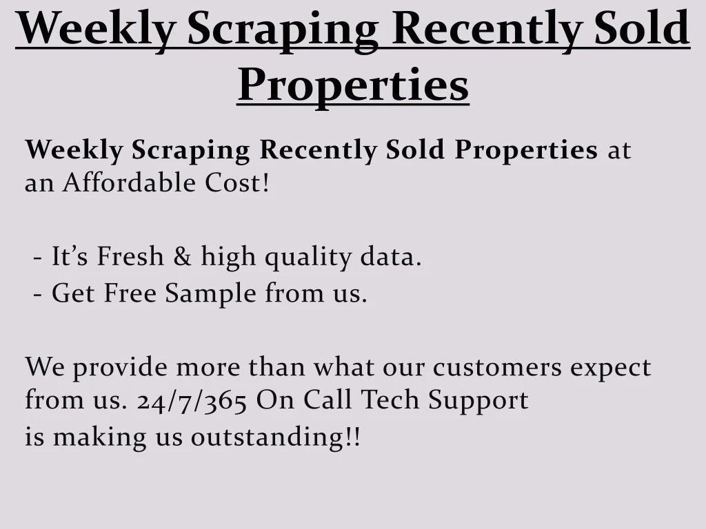 weekly scraping recently sold properties