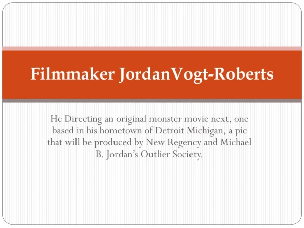 Filmmaker Jordan Vogt-Roberts