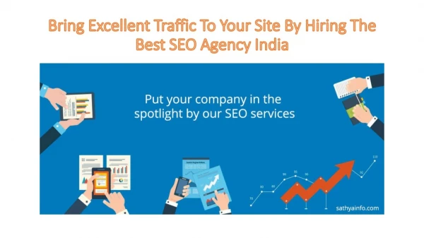 Bring Excellent Traffic To Your Site By Hiring The Best SEO Agency India