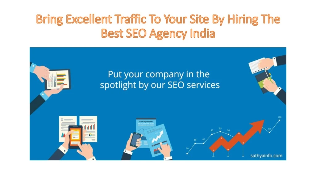 bring excellent traffic to your site by hiring the best seo agency india