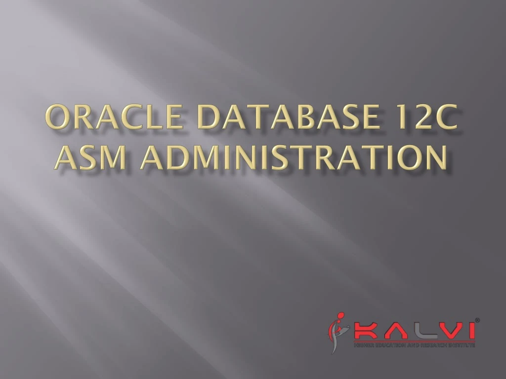 oracle database 12c asm administration