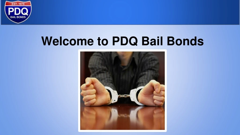 welcome to pdq bail bonds