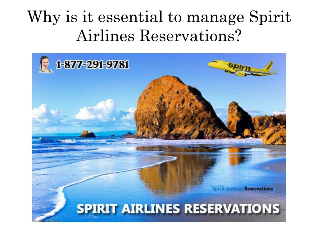 why is it essential to manage spirit airlines reservations
