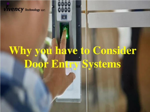 Why you have to Consider Door Entry Systems