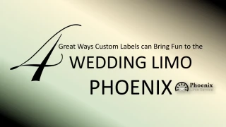 4 Great Ways Custom Labels can Bring Fun to the Wedding Limo Phoenix - slide 1