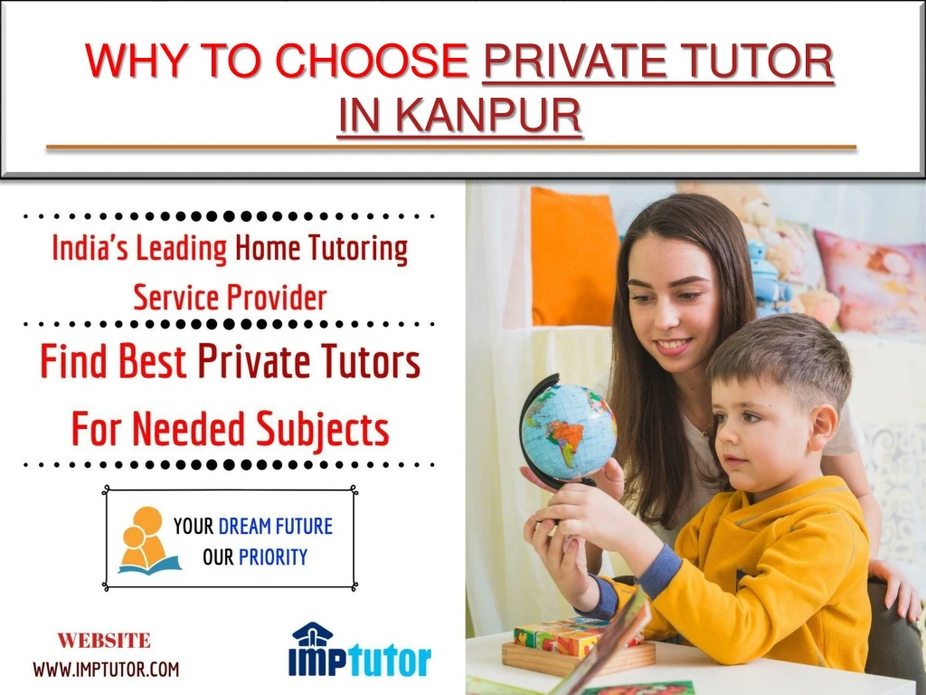 why to choose private tutor in kanpur